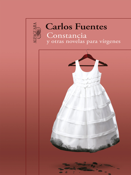 Title details for Constancia y otras novelas para vírgenes by Carlos Fuentes - Wait list